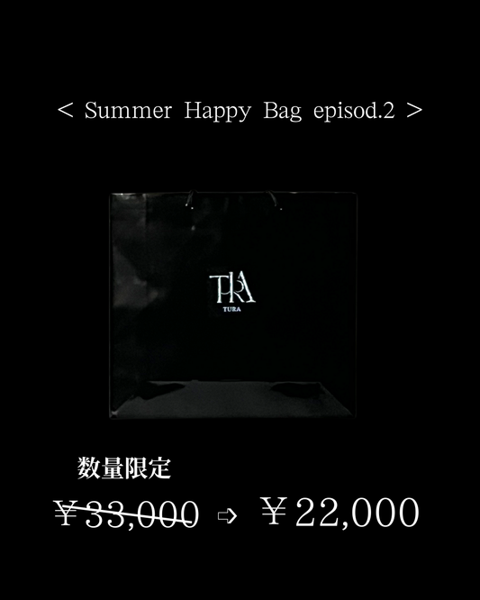 [7/27 20:00~販売開始]Summer Happy Bag Episode.2